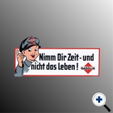 Autoaufkleber Nimm Dir Zeit und nicht das Leben