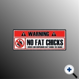 Autoaufkleber Warning No fat Chicks