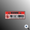 Autoaufkleber Warning No fat Chicks